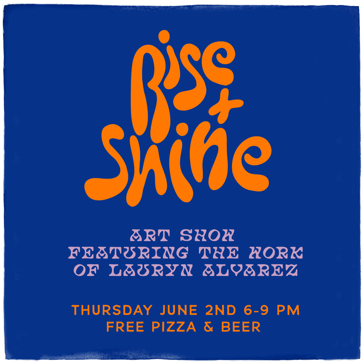 Lauryn Alvarez "Rise and Shine" Art Show and T-shirt Collab