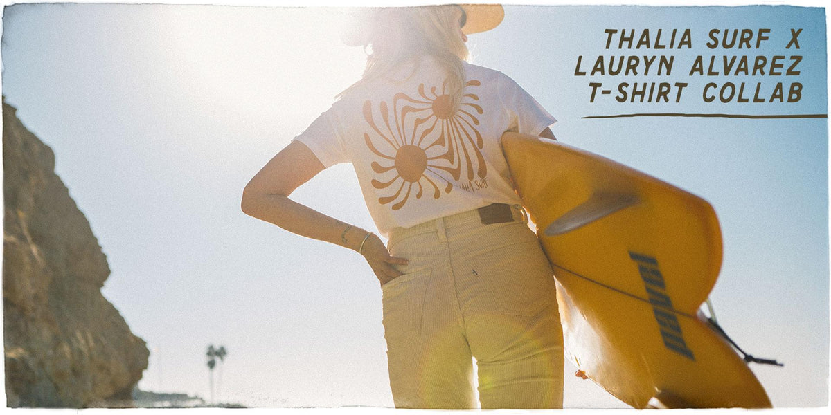 Thalia Surf x Lauryn Alvarez T Shirt Collab + Interview!