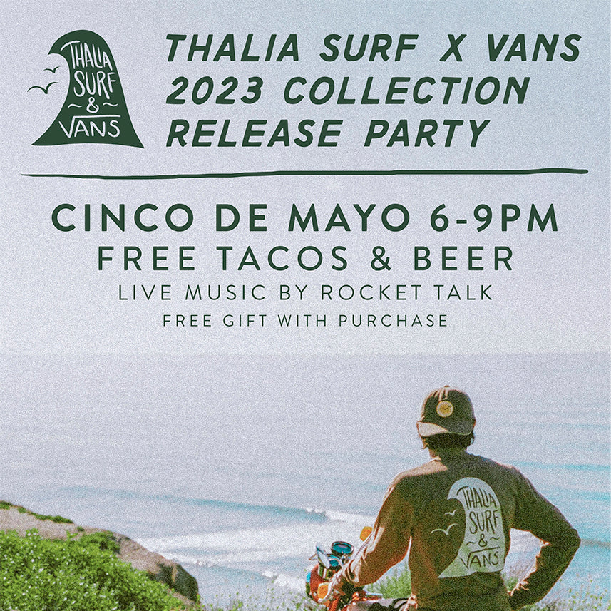 Vans x Thalia Surf 2023 Collection Release Party 5/5/23