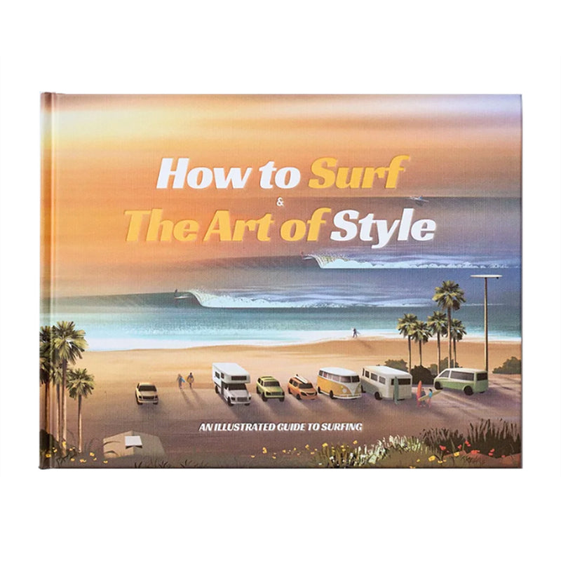 How to Surf & The Art of Style