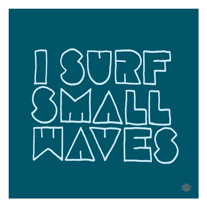 Matt Allen Small Waves Small Print