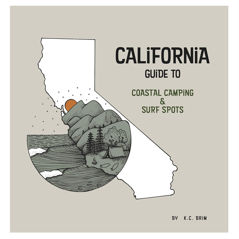 California Guide to Coastal Camping and Surf Spots Book
